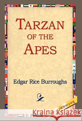 Tarzan of the Apes Edgar Rice Burroughs 9781421807119 1st World Library - książka