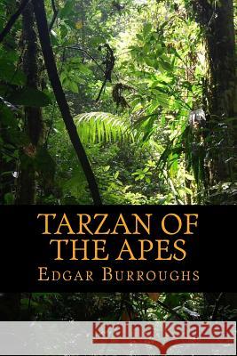 Tarzan of The Apes Burroughs, Edgar Rice 9781540521156 Createspace Independent Publishing Platform - książka