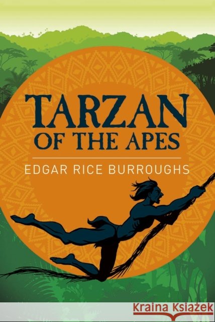 Tarzan of the Apes Edgar Rice Burroughs 9781785996436 Arcturus Publishing Ltd - książka