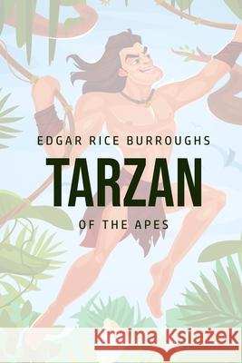 Tarzan of the Apes Edgar Rice Burroughs 9781800760943 Public Publishing - książka