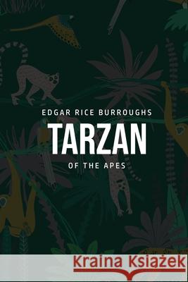 Tarzan of the Apes Edgar Rice Burroughs 9781800760974 Toronto Public Domain Publishing - książka