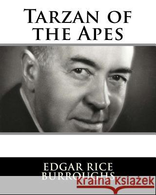 Tarzan of the Apes Edgar Rice Burroughs 9781982085735 Createspace Independent Publishing Platform - książka