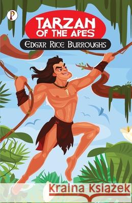 Tarzan of the Apes Edgar Rice Burroughs 9789390001347 Pharos Books - książka