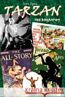 Tarzan: The Biography Sean Egan 9780954575076 Askill Publishing - książka
