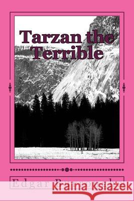 Tarzan the Terrible Edgar Rice Burroughs 9781986590884 Createspace Independent Publishing Platform - książka