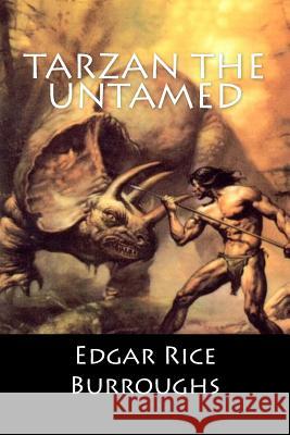 Tarzan the Untamed Edgar Rice Burroughs 9781517632243 Createspace Independent Publishing Platform - książka