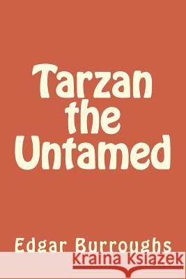 Tarzan the Untamed Edgar Rice Burroughs 9781986590921 Createspace Independent Publishing Platform - książka
