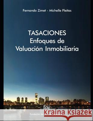 Tasaciones: Enfoques de valuación inmobiliaria Zimet, Fernando 9789974210349 Fundacion de Cultura Universitaria - książka
