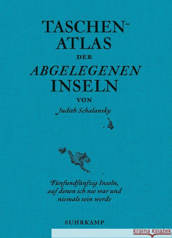 Taschenatlas der abgelegenen Inseln Schalansky, Judith 9783518470022 Suhrkamp - książka