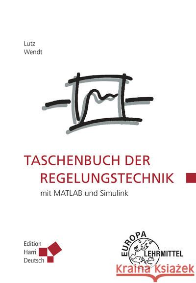 Taschenbuch der Regelungstechnik Lutz, Holger, Wendt, Wolfgang 9783808558706 Europa-Lehrmittel - książka