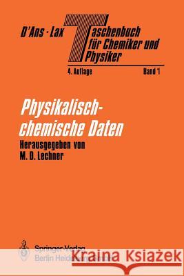 Taschenbuch Für Chemiker Und Physiker: Band I Physikalisch-Chemische Daten D'Ans, J. 9783642634642 Springer - książka