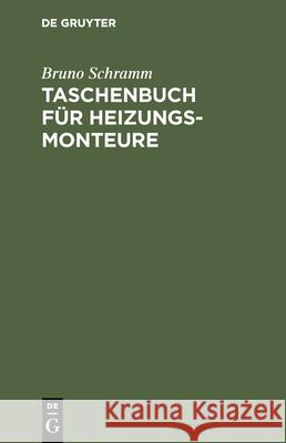 Taschenbuch Für Heizungs-Monteure Bruno Schramm 9783486755480 Walter de Gruyter - książka