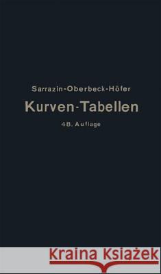 Taschenbuch Zum Abstecken Von Kreisbogen Mit Und Ohne Übergangsbogen Für Eisenbahnen, Straßen Und Kanäle Sarrazin, Otto 9783662281918 Springer - książka