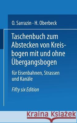 Taschenbuch Zum Abstecken Von Kreisbogen Mit Und Ohne Übergangsbogen Für Eisenbahnen, Straßen Und Kanäle Höfer, Max 9783662354322 Springer - książka