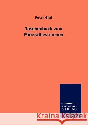 Taschenbuch zum Mineralbestimmen Peter Graf 9783864447525 Salzwasser-Verlag Gmbh - książka