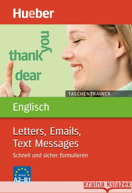 Taschentrainer Englisch Letters, Emails, Text Messages : Schnell und sicher formulieren. Niveau A2-B1 Schumann-Henke, Bärbel   9783192079184 Hueber - książka