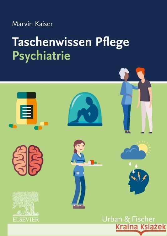 Taschenwissen Pflege Psychiatrie Kaiser, Marvin 9783437250293 Elsevier, München - książka