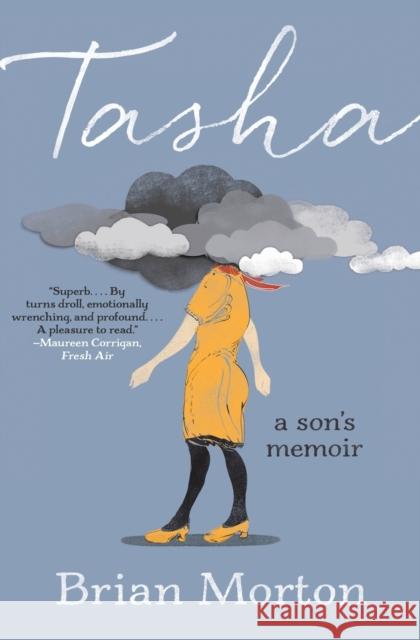 Tasha: A Son's Memoir Brian Morton 9781982178949 Avid Reader Press / Simon & Schuster - książka