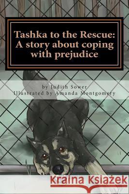 Tashka to the Rescue Judith C. Sower 9781500521103 Createspace - książka