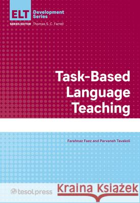 Task-Based Language Teaching Faez, Farahnaz 9781945351334 TESOL International Association - książka