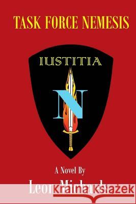 Task Force Nemesis Leon Michaels 9781542597272 Createspace Independent Publishing Platform - książka