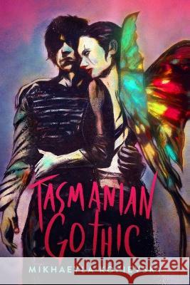 Tasmanian Gothic Mikhaeyla Kopievsky 9780995421899 Kyrija - książka
