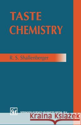 Taste Chemistry R. S. Shallenberger 9781461361459 Springer - książka