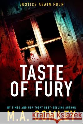 Taste of Fury: Justice Again Series M A Comley 9798714345463 Independently Published - książka