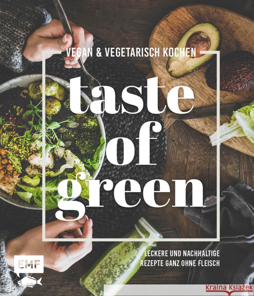 Taste of Green - Vegan & vegetarisch kochen Daniels, Sabrina Sue, Matthaei, Bettina, Reichel, Dagmar 9783745914771 Edition Michael Fischer - książka