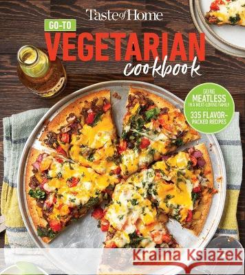 Taste of Home Easy Everyday Vegetarian Cookbook: 300+ Fresh, Delicious Meat-Less Recipes for Everyday Meals Taste of Home 9781621459804 Trusted Media Brands - książka