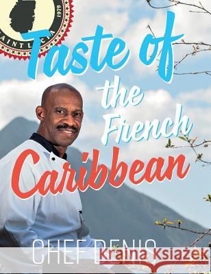 Taste of the French Caribbean Denis Rosembert 9781911110750 Clink Street Publishing - książka