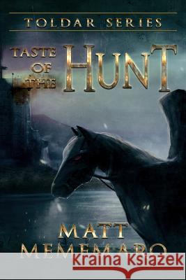 Taste of the Hunt Matt Mememaro 9781792039515 Independently Published - książka