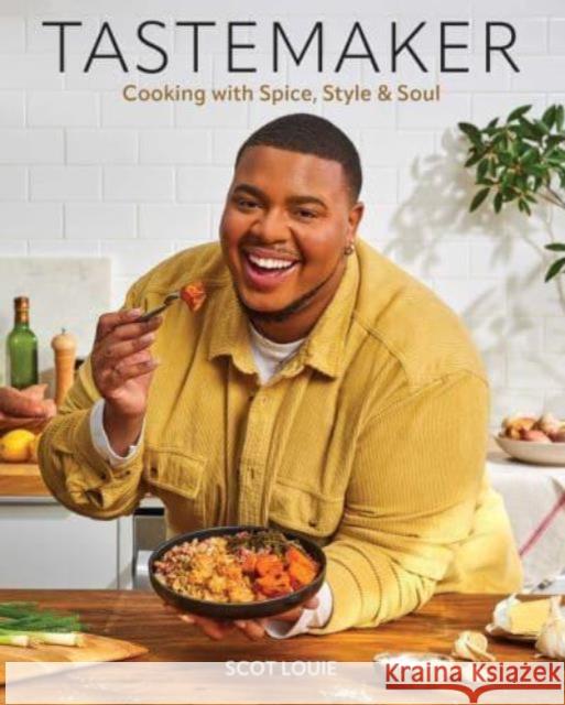 Tastemaker: Cooking with Spice, Style & Soul Scot Louie 9798886741469 Weldon Owen - książka