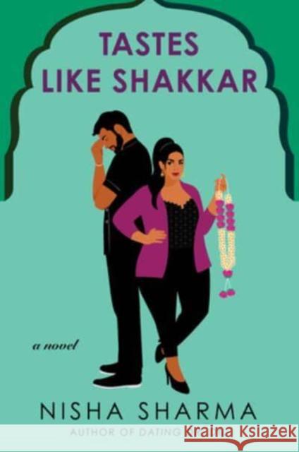 Tastes Like Shakkar: A Novel Nisha Sharma 9780063001145 HarperCollins Publishers Inc - książka