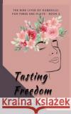 Tasting Freedom Laura Mariani   9781915501066 Thepeoplealchemist Press