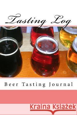 Tasting Log: Beer Paper P. Punk 9781979336819 Createspace Independent Publishing Platform - książka