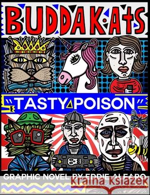 Tasty Poison: The BuddaKats Eddie Alfaro 9781686272912 Independently Published - książka