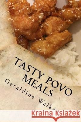 Tasty Povo Meals Geraldine Walker 9781495981074 Createspace Independent Publishing Platform - książka