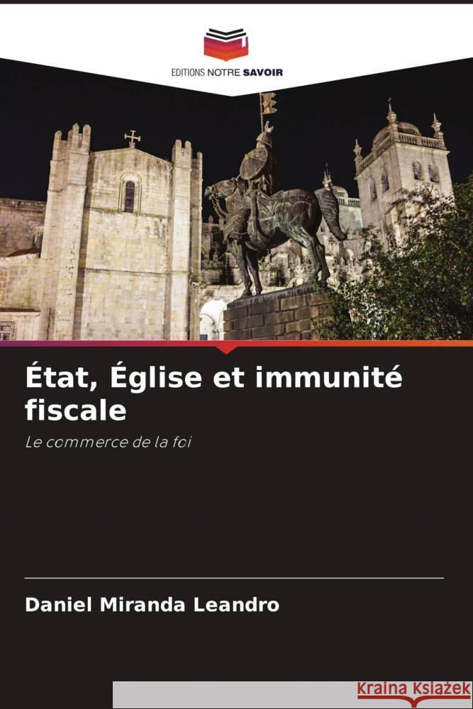 État, Église et immunité fiscale Miranda Leandro, Daniel 9786206260509 Editions Notre Savoir - książka