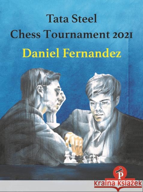 Tata Steel Chess Tournament 2021 Fernandez 9789464201420 Thinkers Publishing - książka