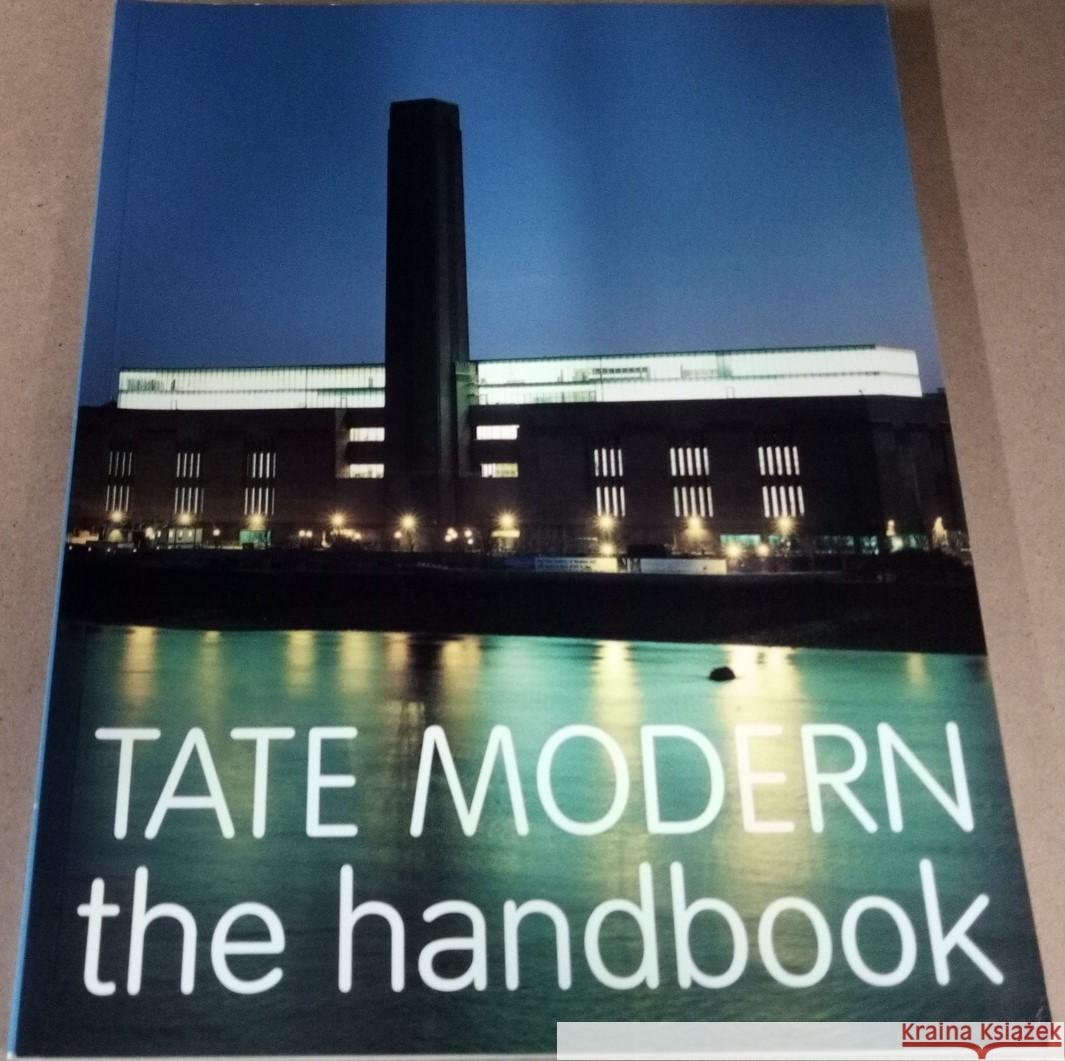 Tate Modern: The Handbook I. Blazwick 9781854373120 Tate Publishing - książka