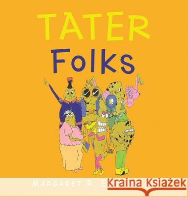 Tater Folks Margaret R Edinburgh 9781665538619 Authorhouse - książka