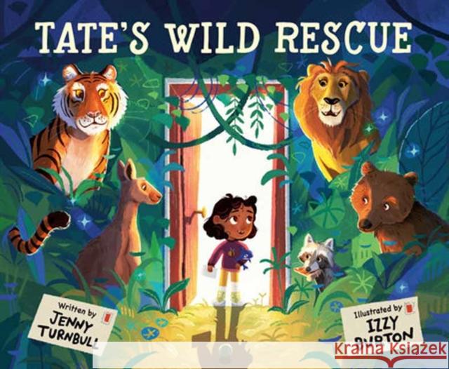 Tate's Wild Rescue Jenny Turnbull Izzy Burton 9780593569078 Crown Books for Young Readers - książka