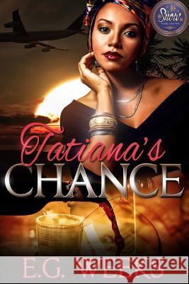 Tatiana's Chance: The Tatiana Series: Book 1 E. G. Weeks Michael Horne 9781514696514 Createspace Independent Publishing Platform - książka