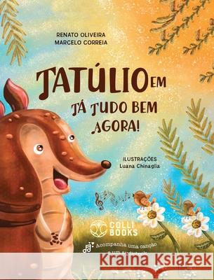 Tatúlio em tá tudo bem agora! Renato Oliveira 9786586522815 Colli Books - książka
