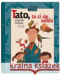 Tato, ta ci się udała Zdenek Sverak, Adolf Born, Anna Rey 9788381504164 Dwie Siostry - książka