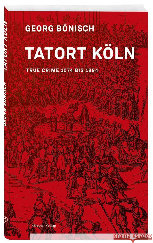 Tatort Köln Bönisch, Georg 9783774309593 Greven - książka