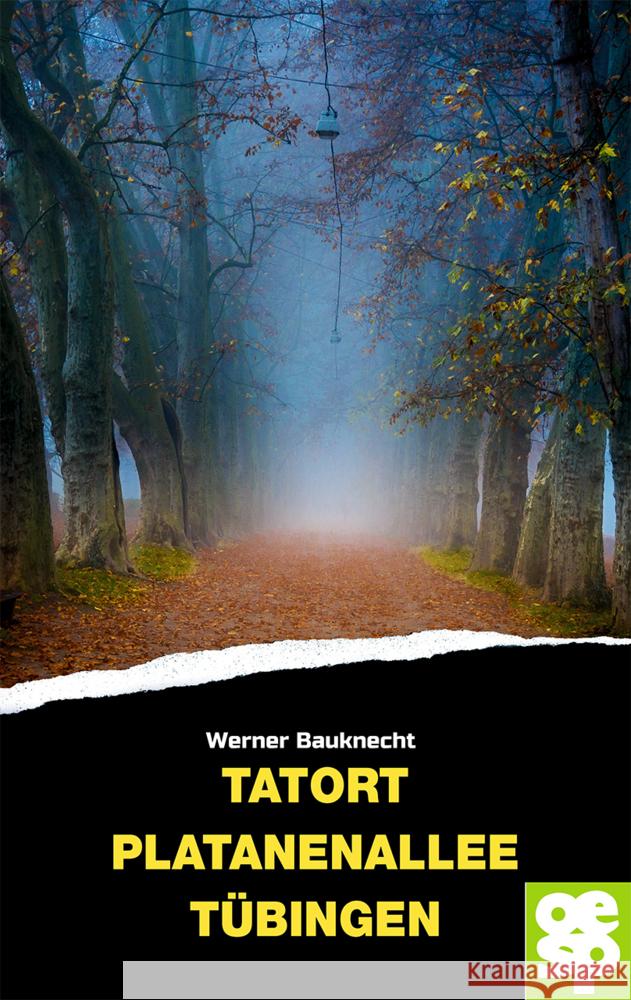 Tatort Platanenallee Tübingen Bauknecht, Werner 9783965551763 Oertel & Spörer - książka