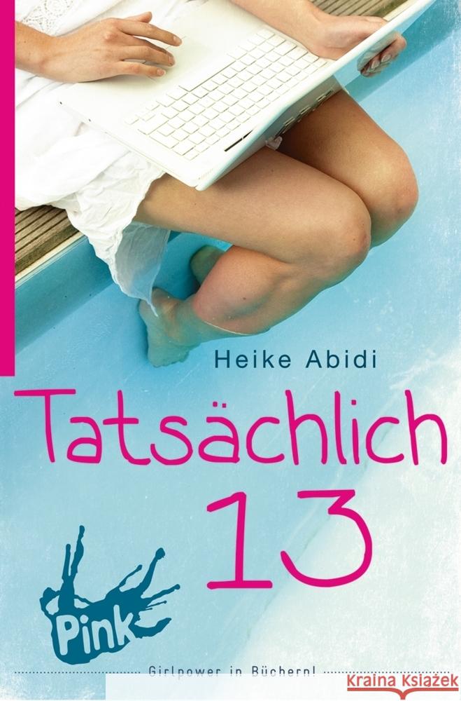 Tatsächlich 13 Abidi, Heike 9783864300257 PINK! - książka