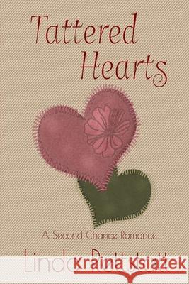 Tattered Hearts: A Second Chance Romance Rettstatt, Linda 9798457549883 Independently published - książka